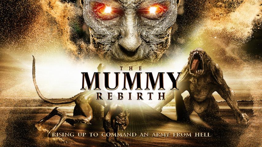 فيلم The Mummy Rebirth 2019 مترجم