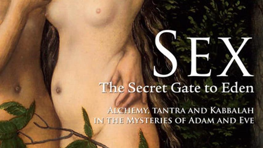 فيلم Sex: The Secret Gate to Eden 2006 مترجم
