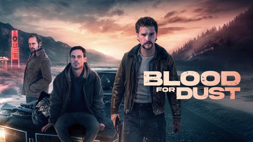 فيلم Blood for Dust 2023 مترجم