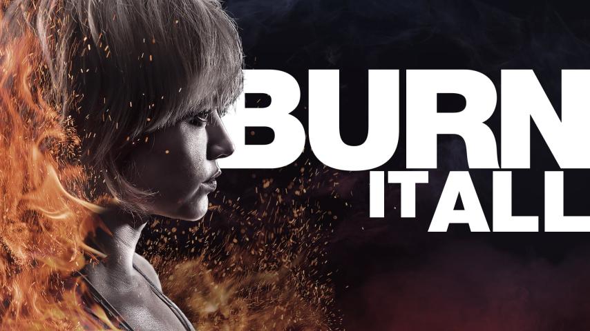 فيلم Burn It All 2021 مترجم