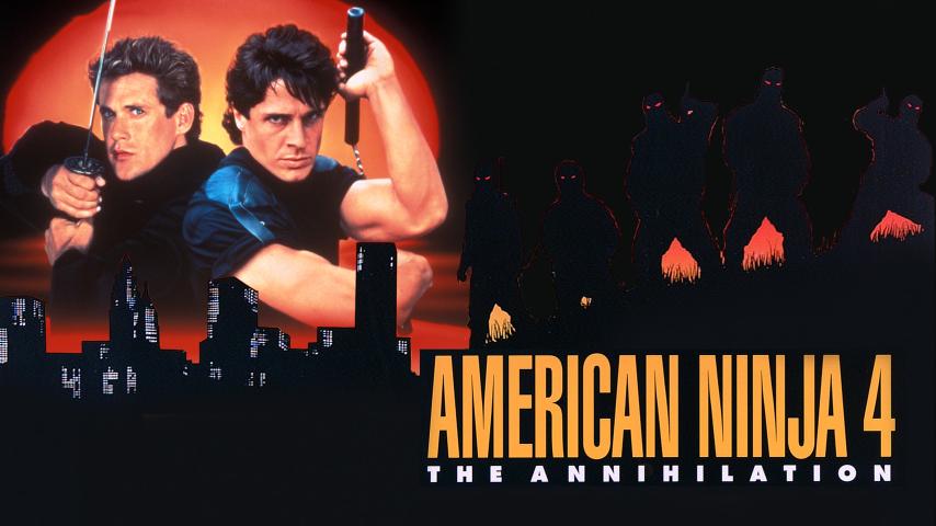 فيلم American Ninja 4: The Annihilation 1990 مترجم