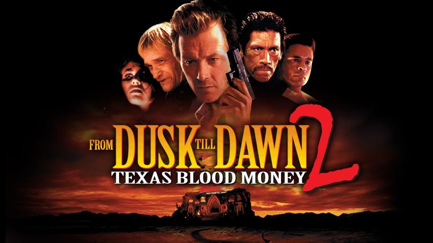 فيلم From Dusk Till Dawn 2: Texas Blood Money 1999 مترجم