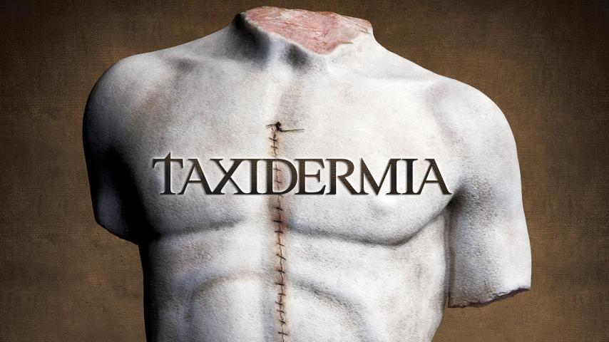 فيلم Taxidermia 2006 مترجم