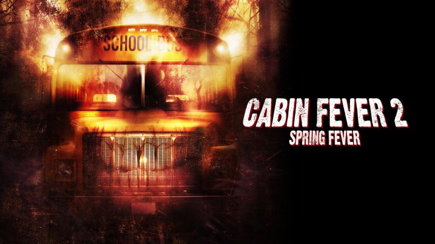 فيلم Cabin Fever 2: Spring Fever 2009 مترجم