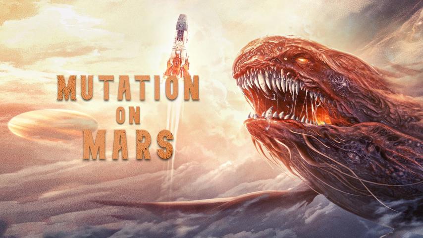 فيلم Mutation on Mars 2021 مترجم