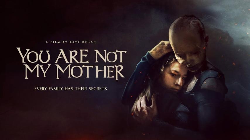 فيلم You Are Not My Mother 2021 مترجم