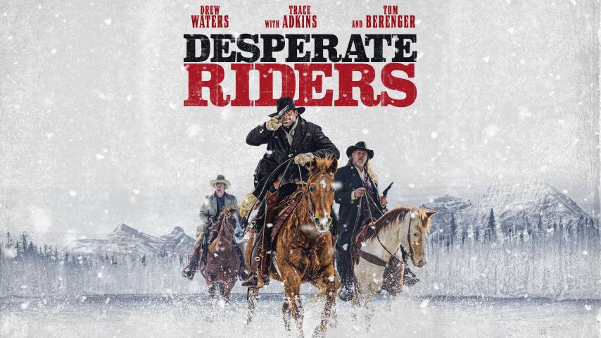 فيلم The Desperate Riders 2022 مترجم