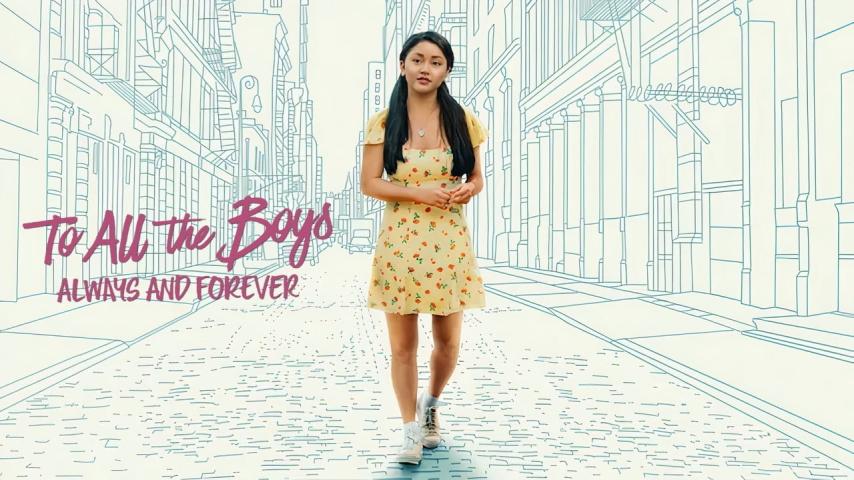 فيلم To All the Boys: Always and Forever 2021 مترجم