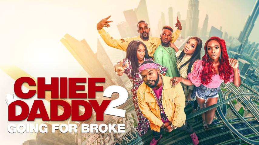 فيلم Chief Daddy 2: Going for Broke 2022 مترجم