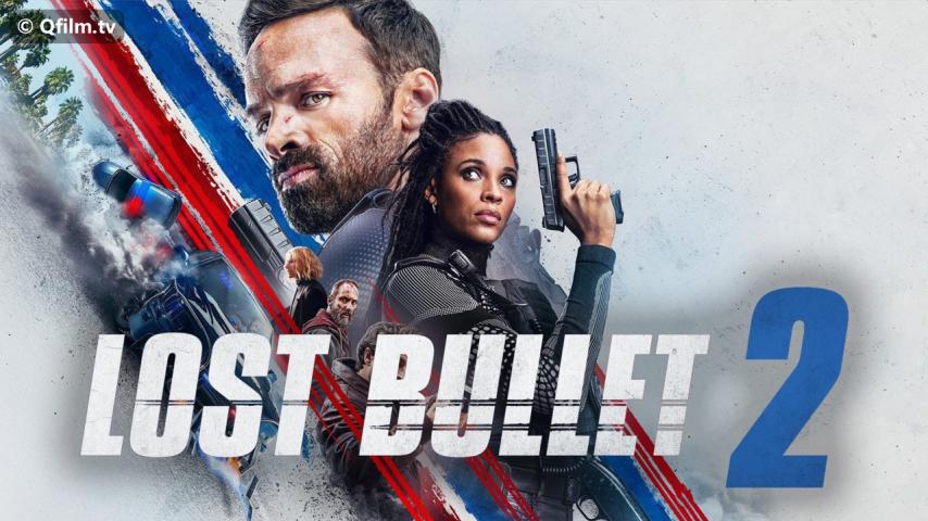 فيلم Lost Bullet 2: Back for More 2022 مترجم