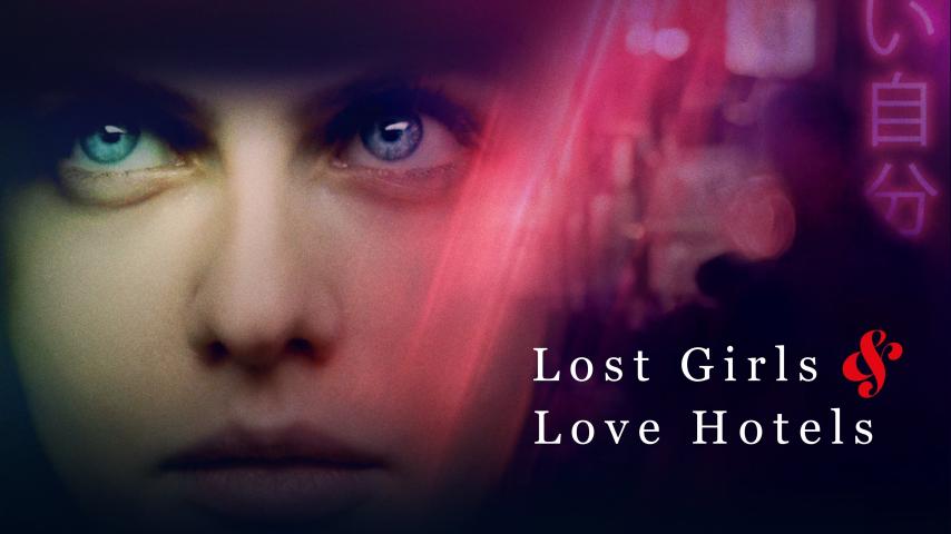 فيلم Lost Girls and Love Hotels 2020 مترجم