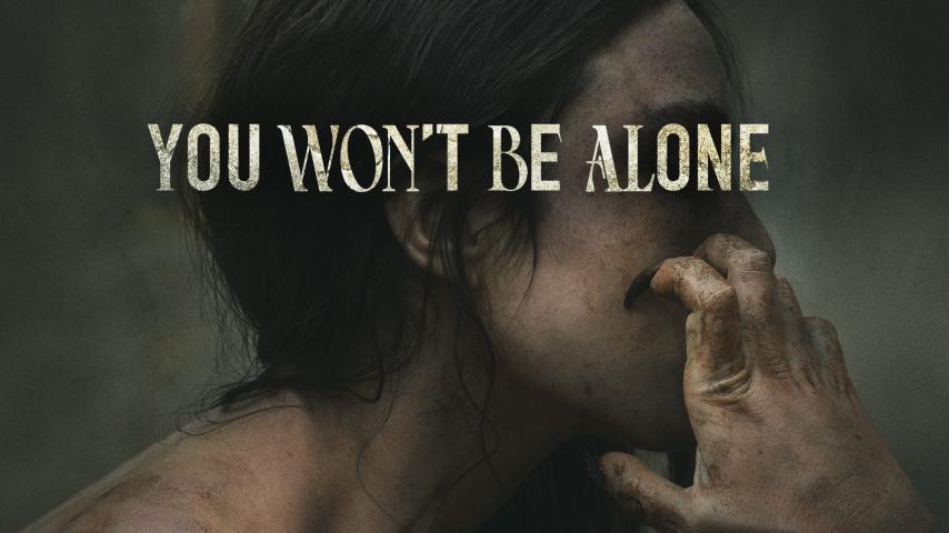 فيلم You Won't Be Alone 2022 مترجم