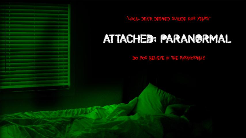 فيلم Attached: Paranormal 2021 مترجم