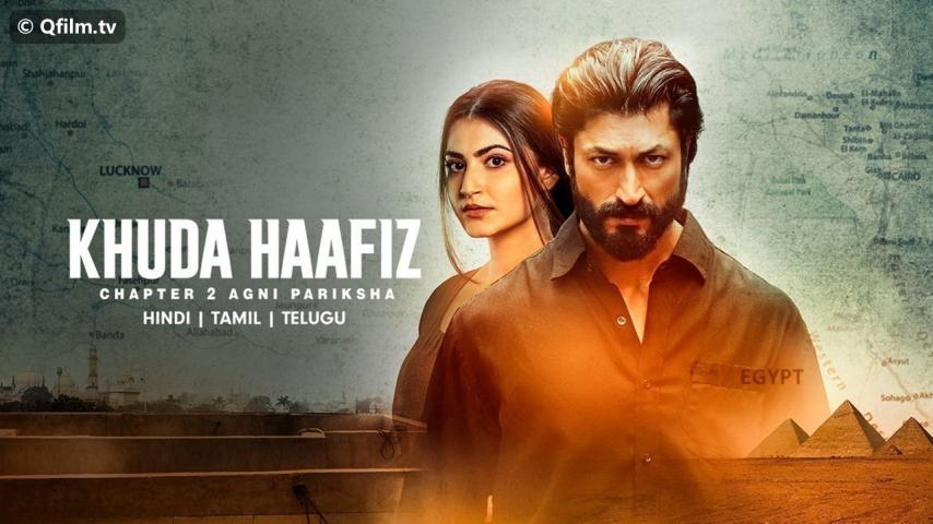 فيلم Khuda Haafiz Chapter 2 Agni Pariksha 2022 مترجم