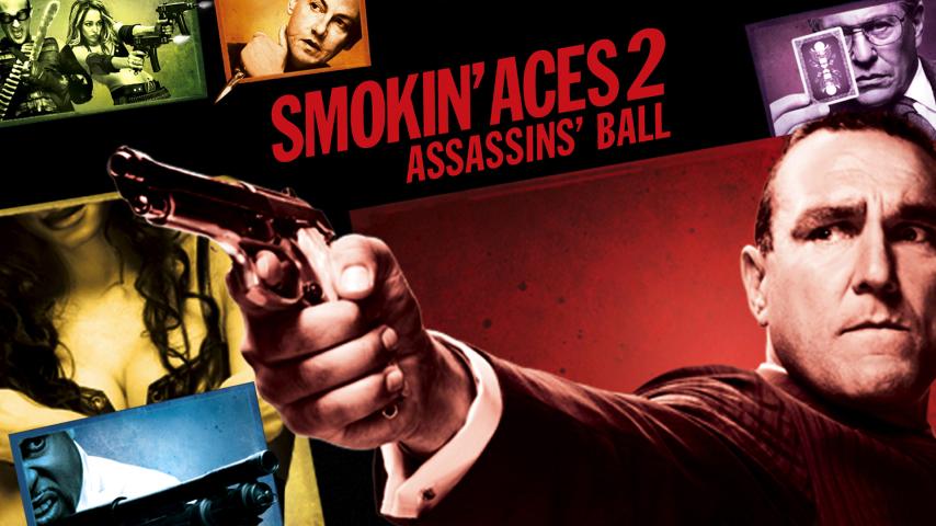 فيلم Smokin' Aces 2: Assassins' Ball 2010 مترجم