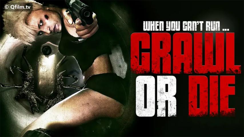 فيلم Crawl or Die 2014 مترجم