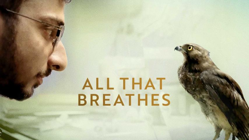 فيلم All That Breathes 2022 مترجم