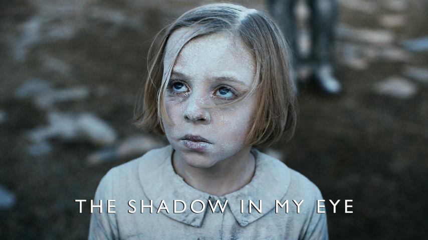 فيلم The Shadow in My Eye 2021 مترجم