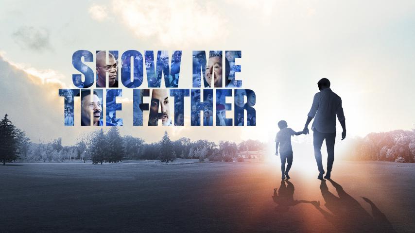 فيلم Show Me the Father 2021 مترجم