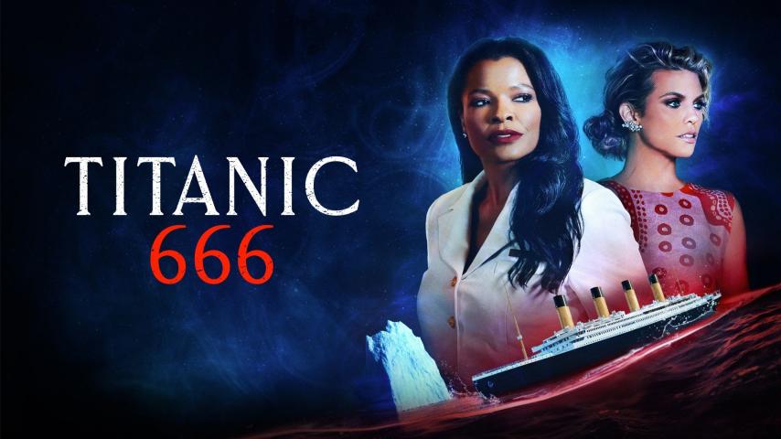 فيلم Titanic 666 2022 مترجم