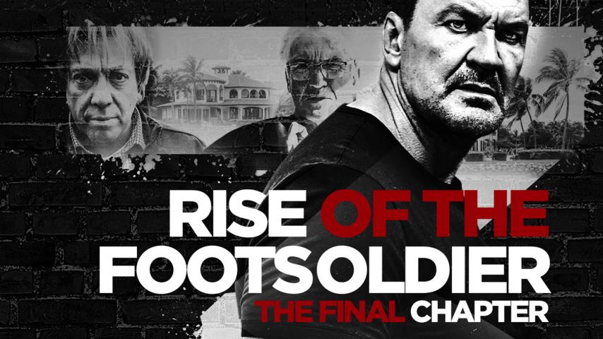 فيلم Rise of the Footsoldier 3 2017 مترجم