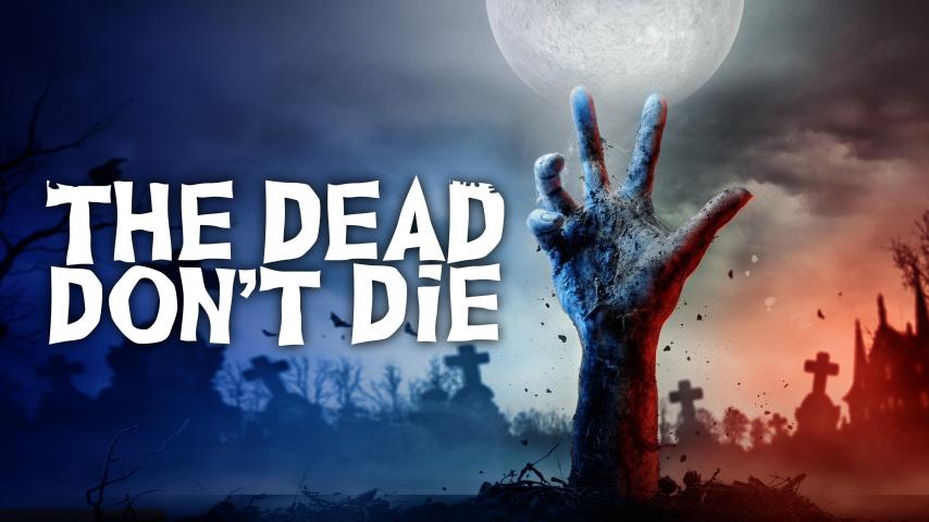 فيلم The Dead Don't Die 2019 مترجم