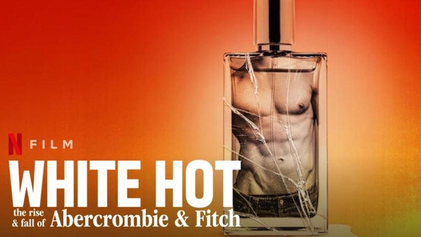 فيلم White Hot: The Rise & Fall of Abercrombie & Fitch 2022 مترجم
